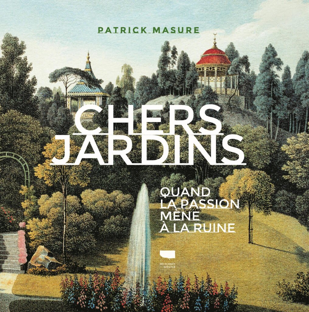 Chers Jardins, Patrick Masure
